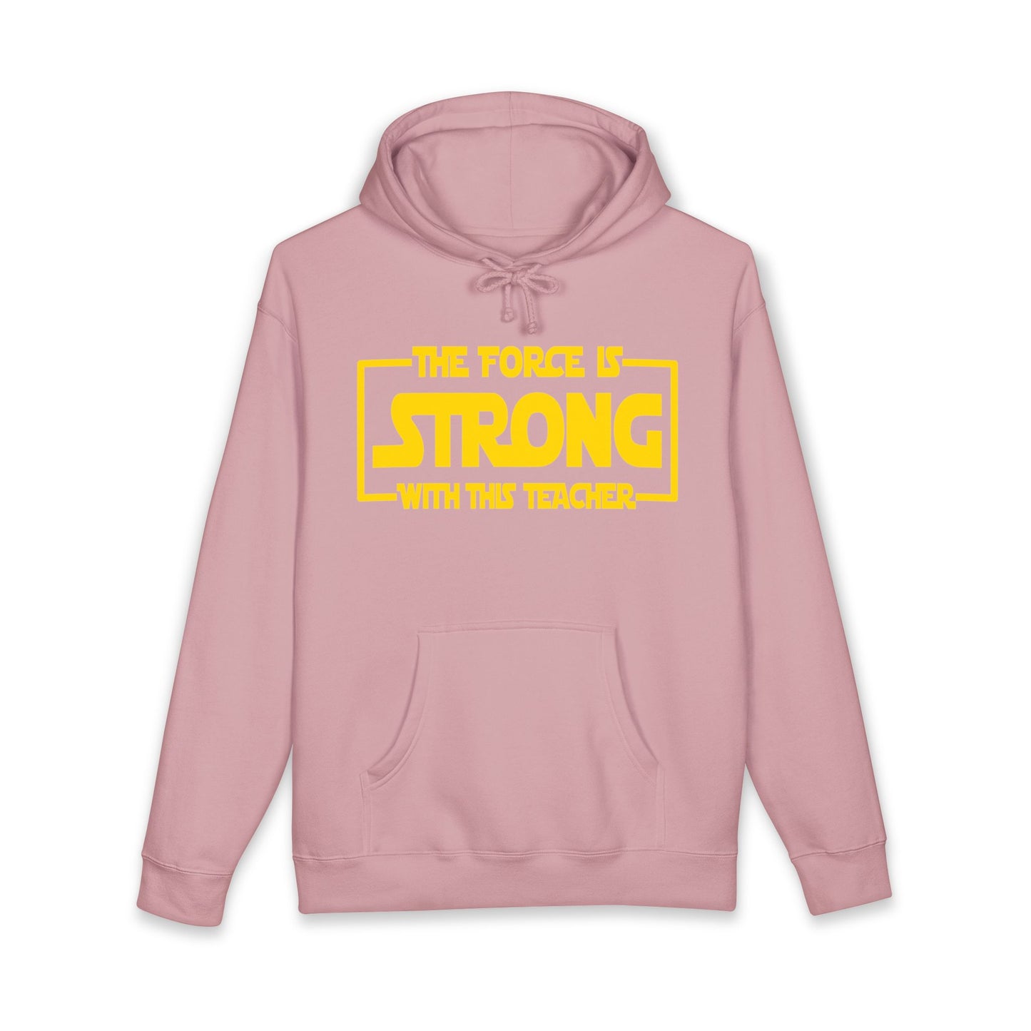 Teacher 'The Force Is Strong' Hoodie