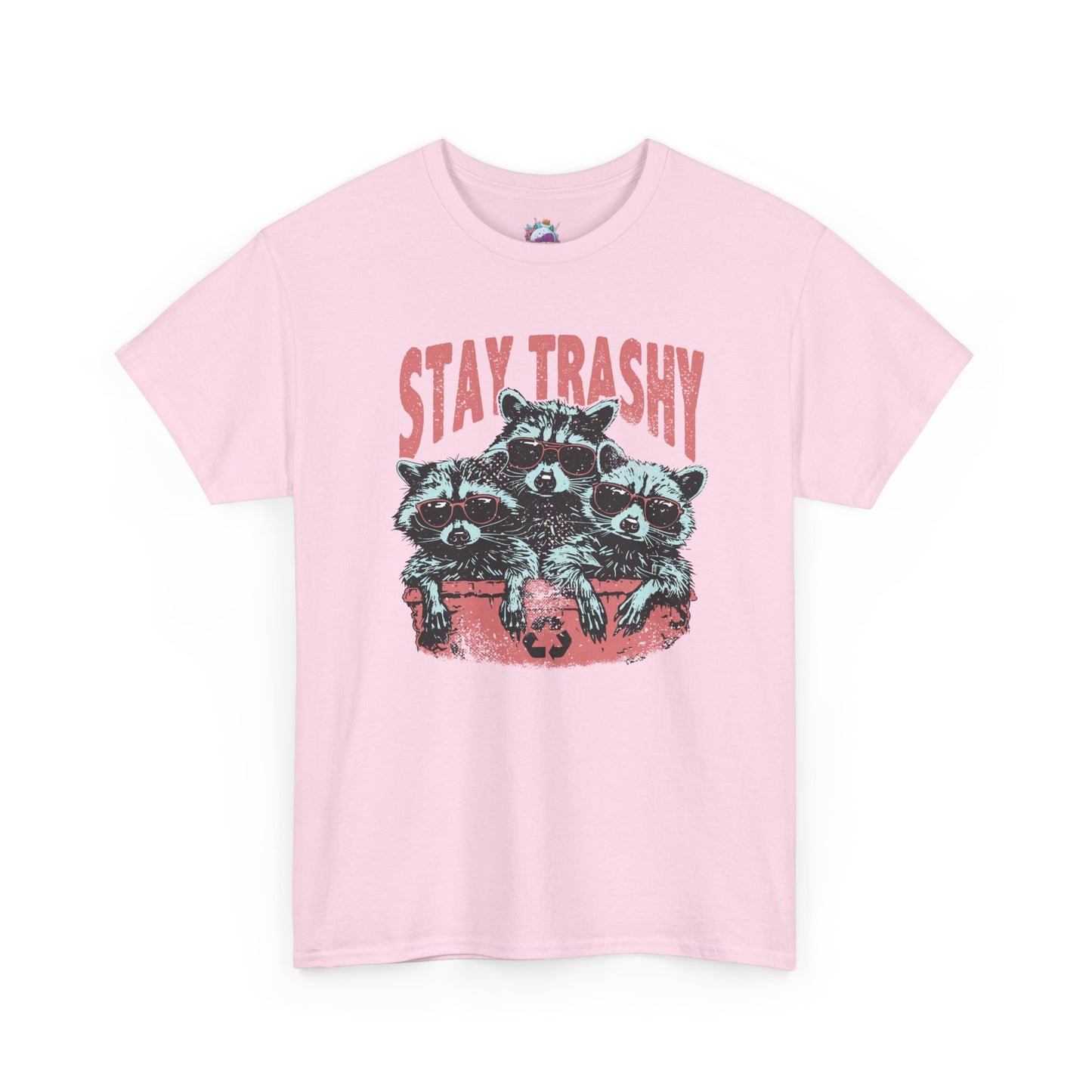 Stay Trashy