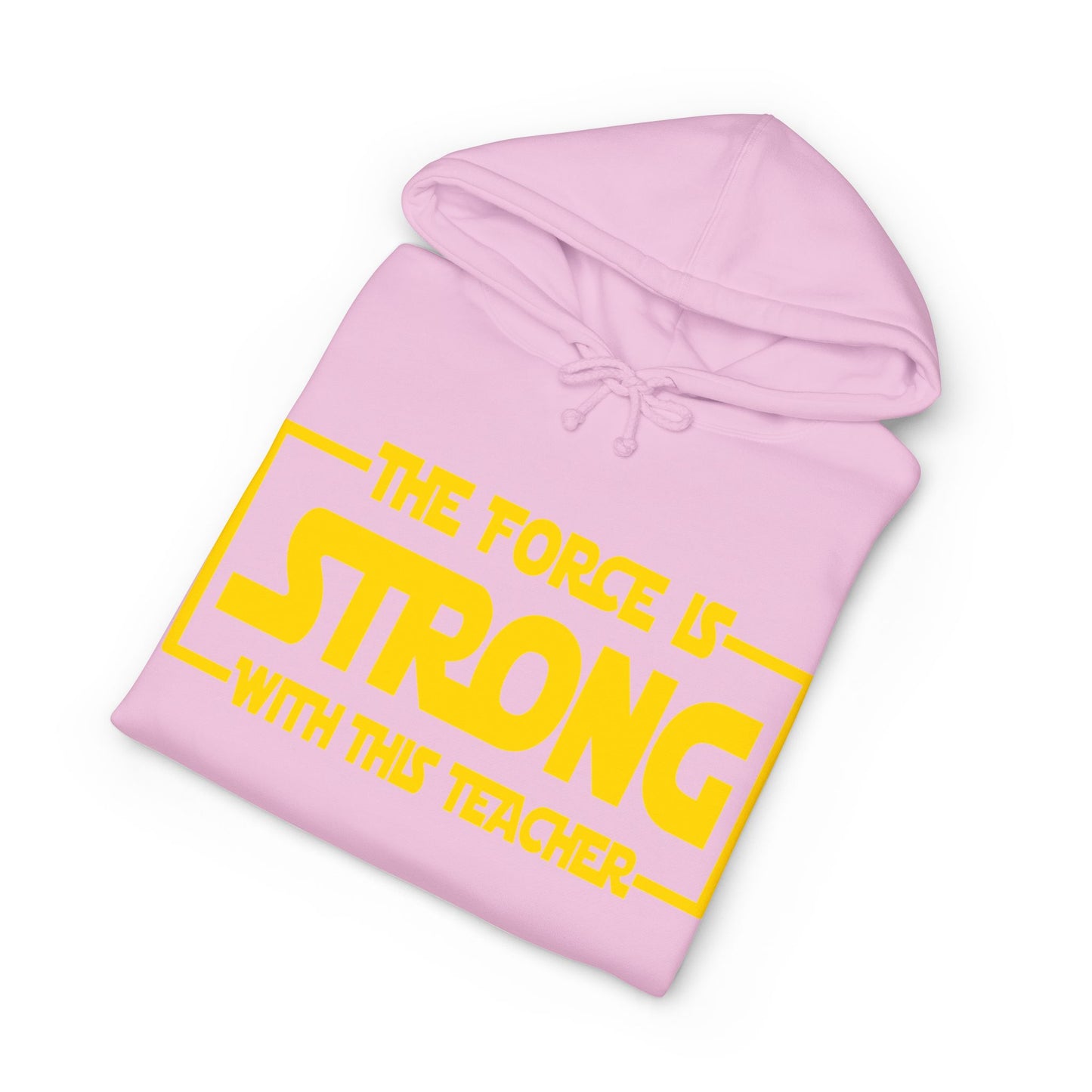 Teacher 'The Force Is Strong' Hoodie