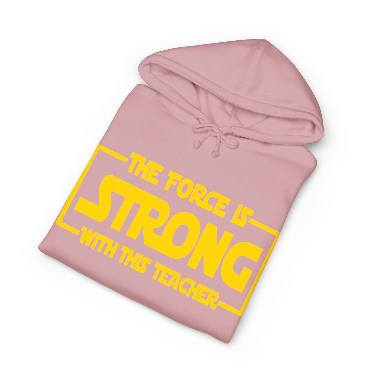 Teacher 'The Force Is Strong' Hoodie