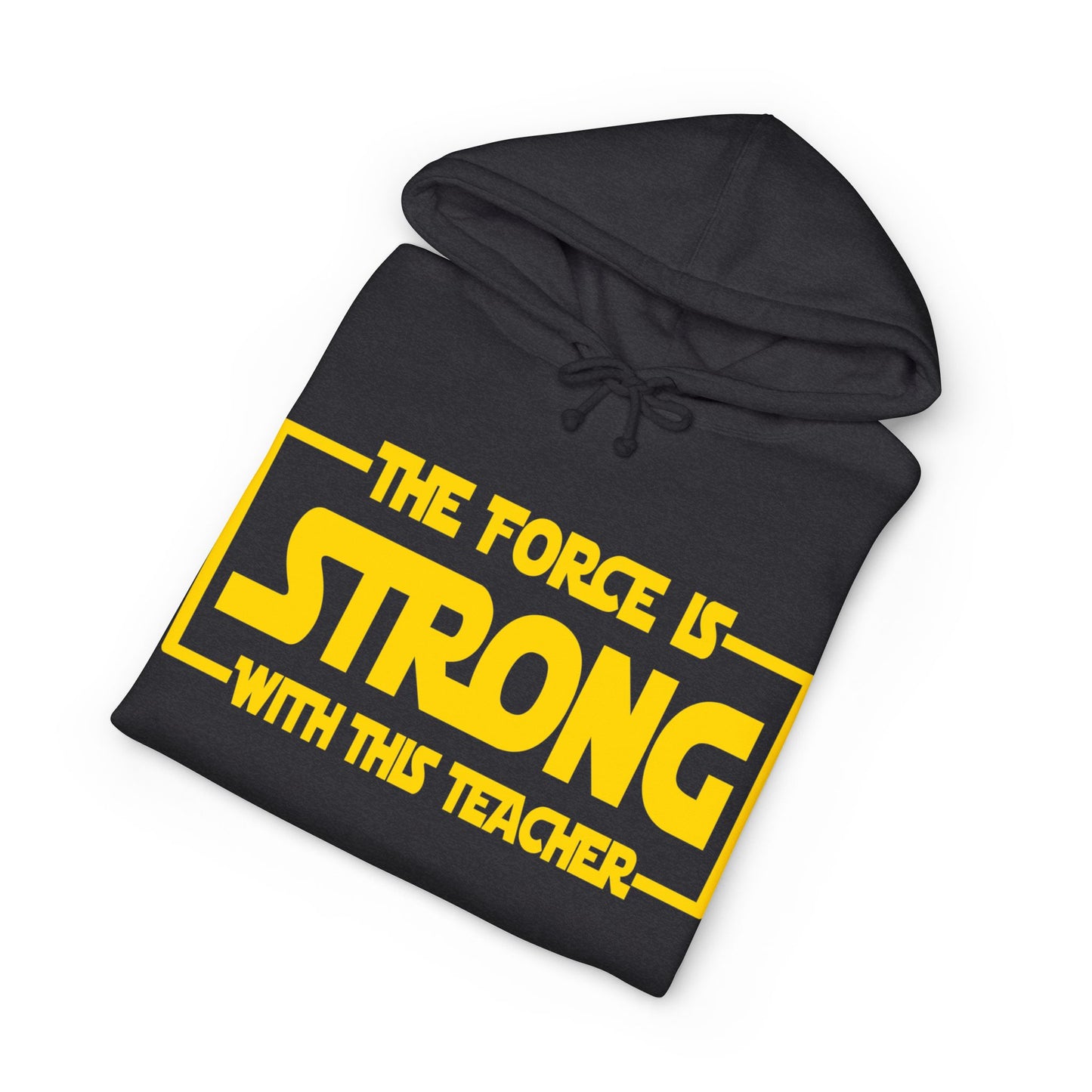 Teacher 'The Force Is Strong' Hoodie