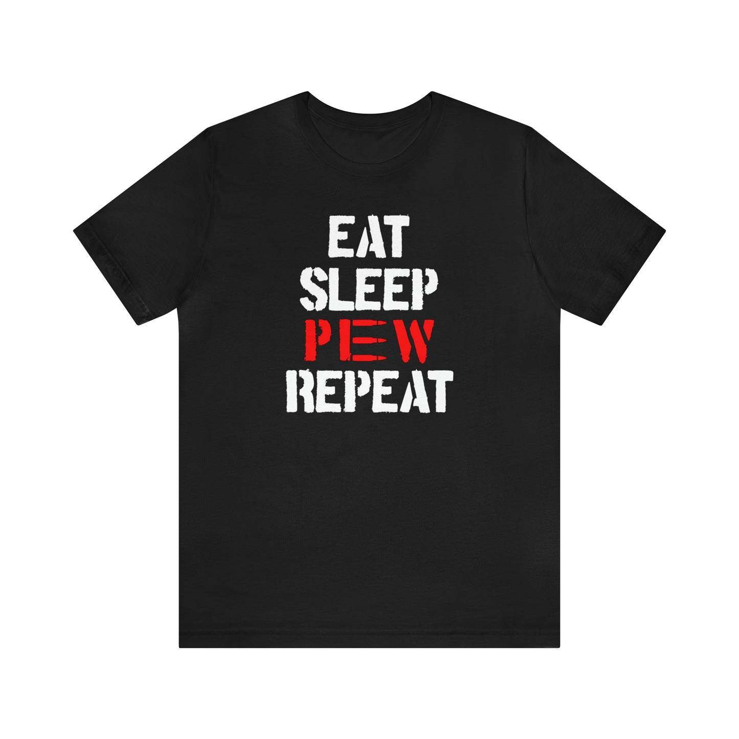 Eat Sleep Pew Repeat