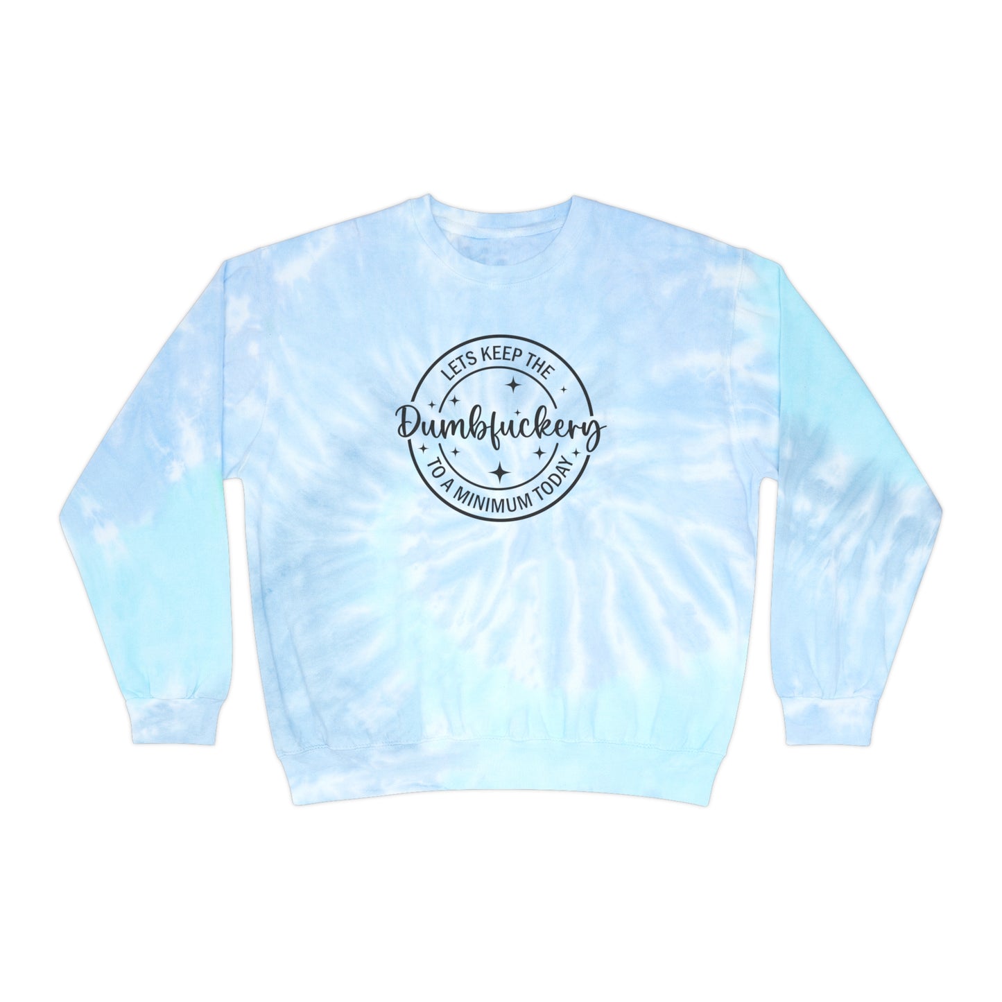 Dumbfuckery Tie Dye