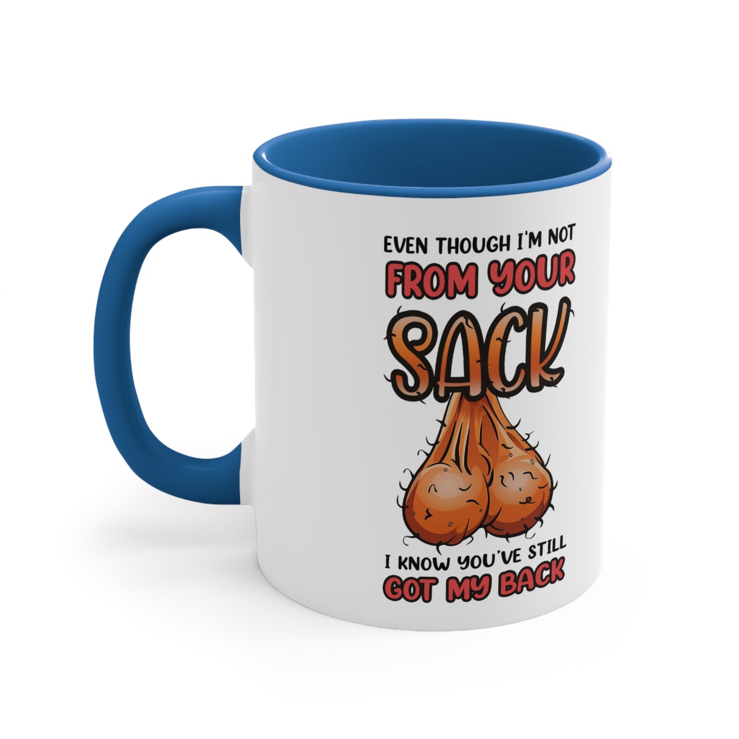 Not from your sack Father's Day mug