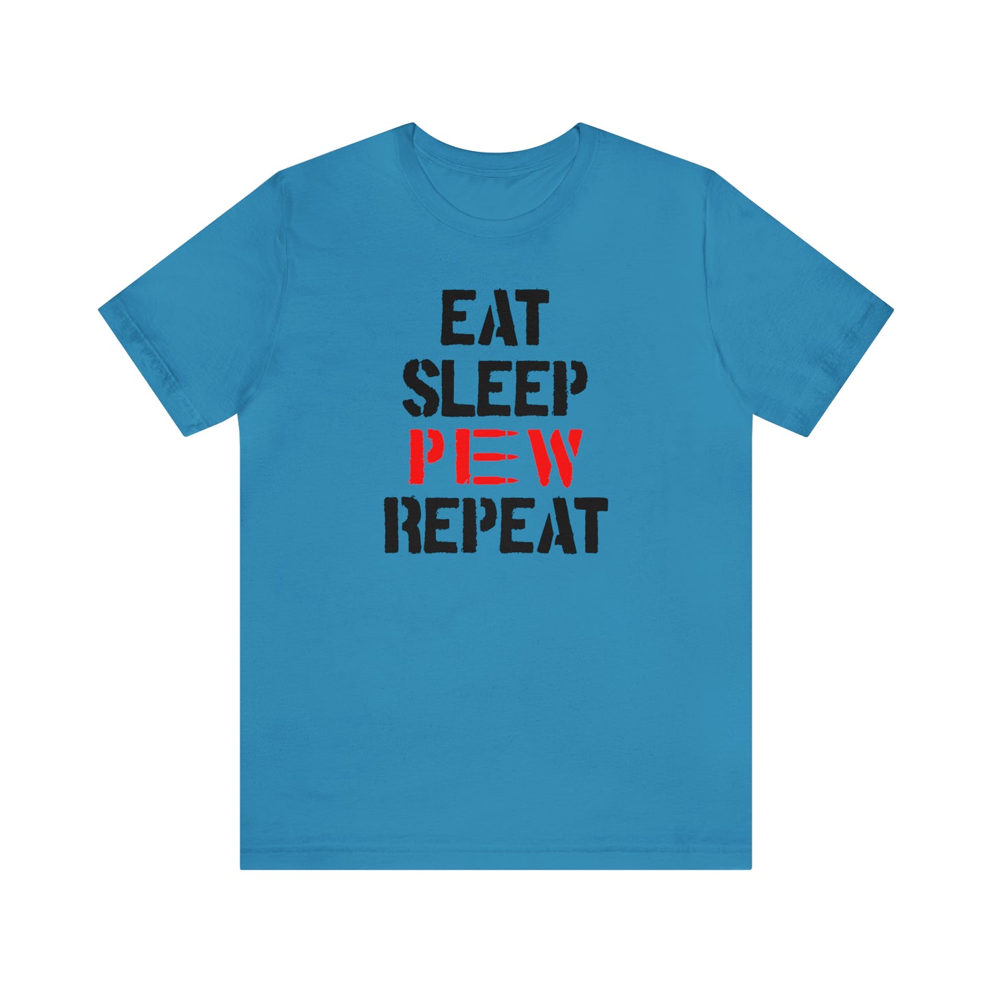 Eat Sleep Pew Repeat