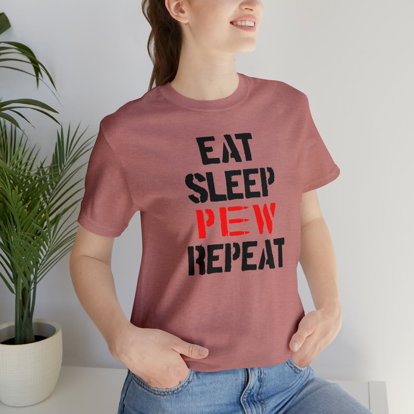 Eat Sleep Pew Repeat