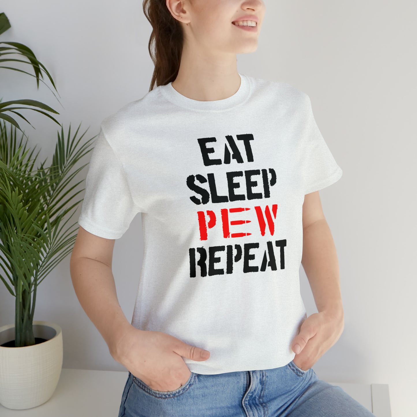 Eat Sleep Pew Repeat